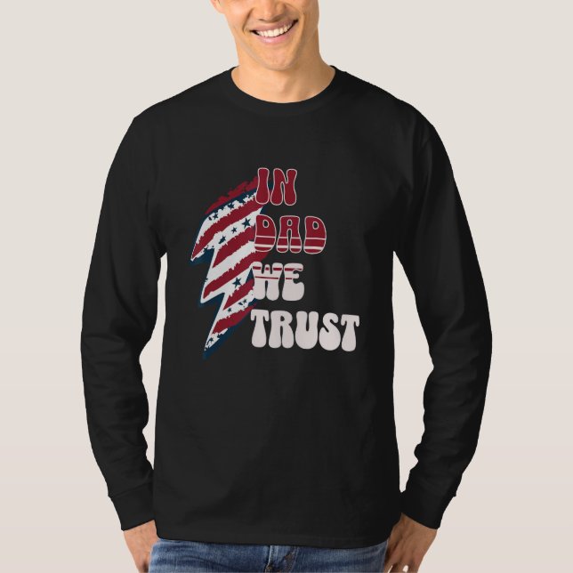 Camiseta Funny Dad fourth of July, In Dad we Trust Gift (Frente)