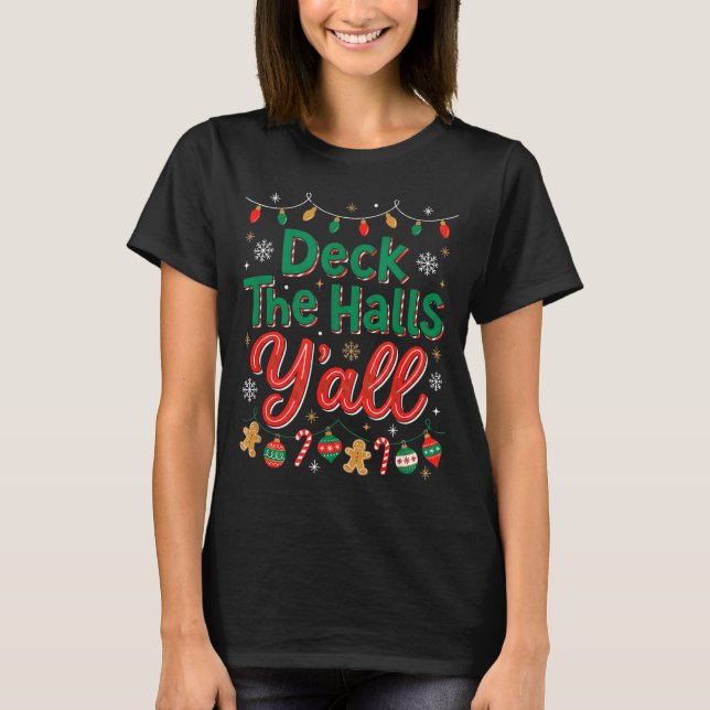 Camiseta Funny Deck The Halls Y’all Christmas Humor  (Frente)