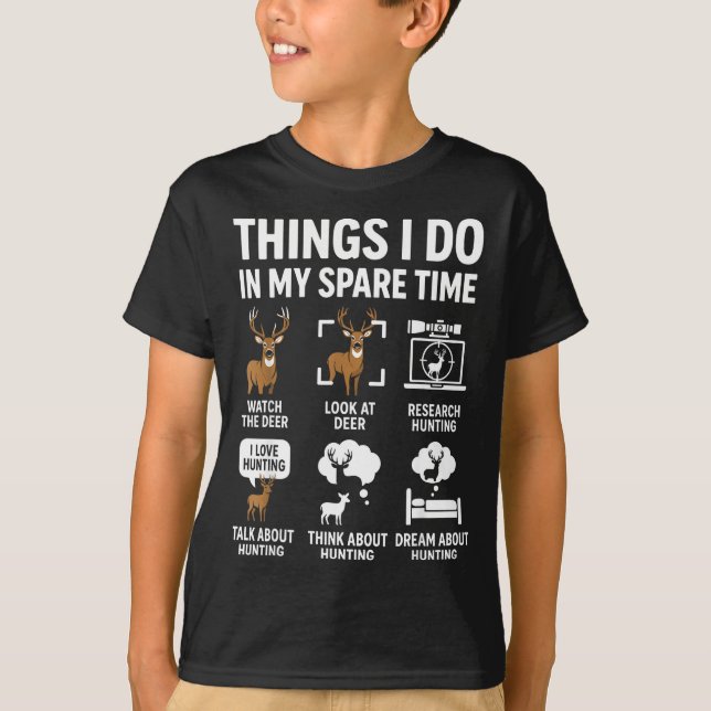 Camiseta Funny Deer Things I Do Hunting In My Spare Time Hu (Frente)