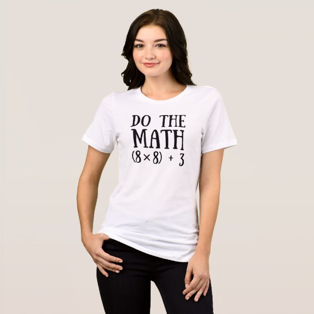 Camiseta Funny Do The Math 67 Teacher Six Seven Family (Frente Completa)