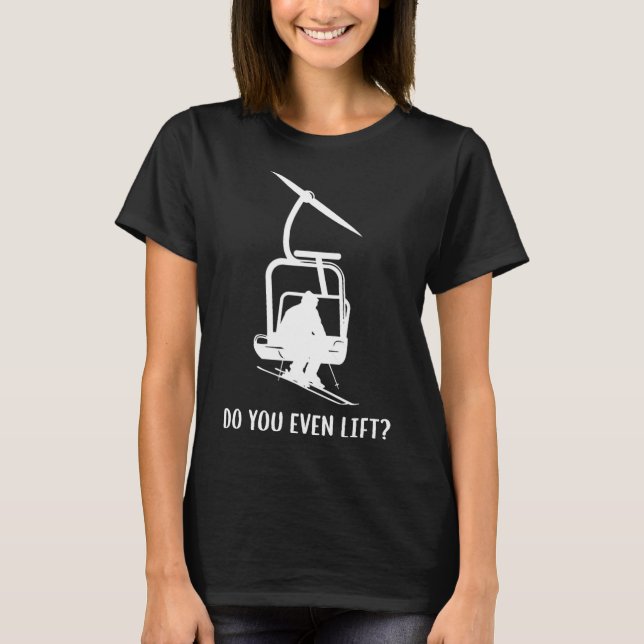 Camiseta Funny Do You Even Lift Ski  (Frente)