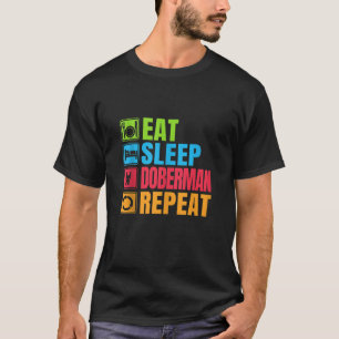 Camiseta Funny Doberman Gift Coma Dormindo Doberman Repito