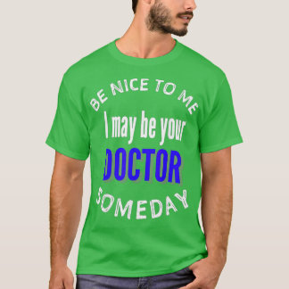 Camiseta Funny Doctor Medical School med school 1