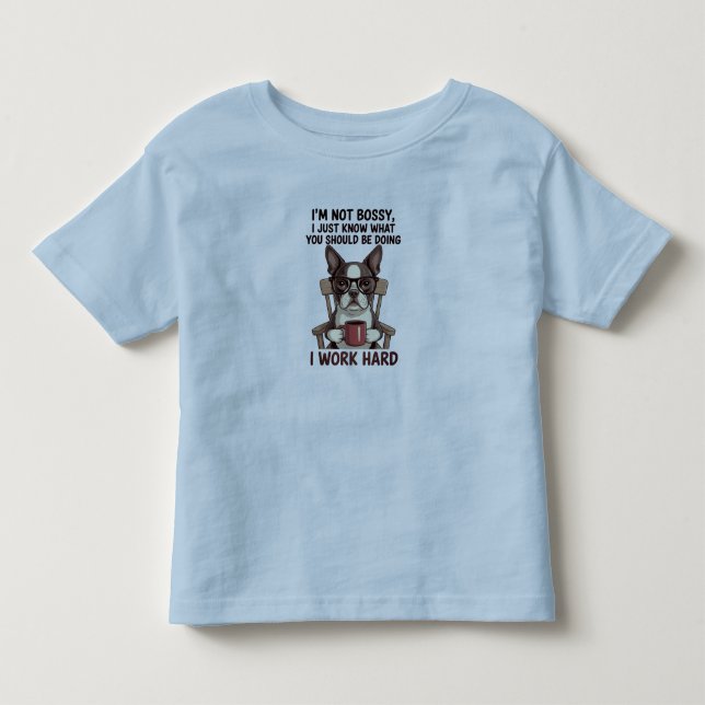 Camiseta Funny Dog Bossy Work Hard (Frente)