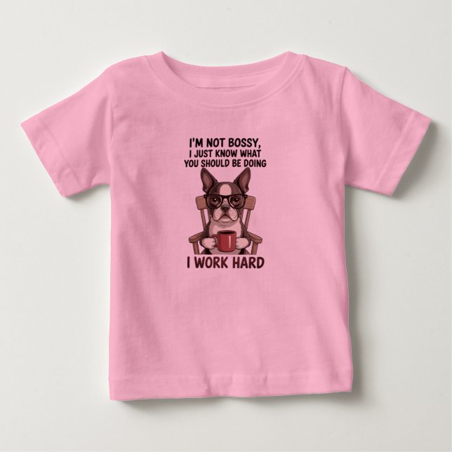 Camiseta Funny Dog Bossy Work Hard (Frente)