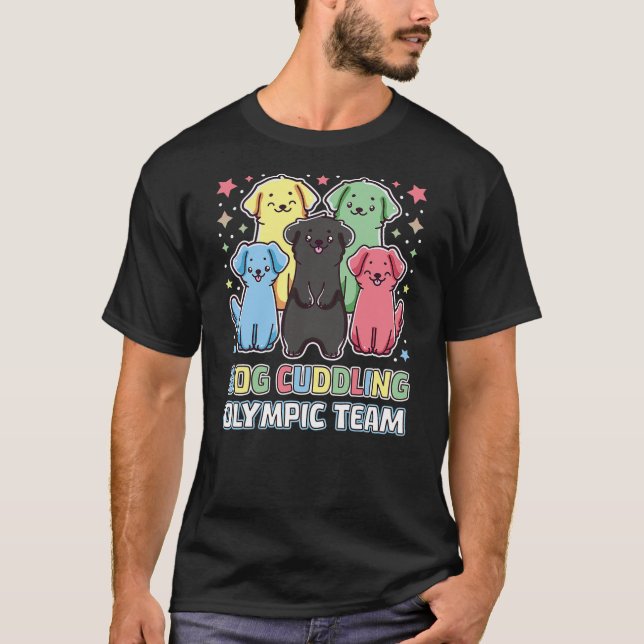 Camiseta Funny Dog Quote Cuddling Olympic Team Cool Animal  (Frente)