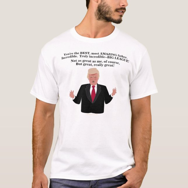 Camiseta Funny Donald Trump Excelente Pai Humor Político (Frente)
