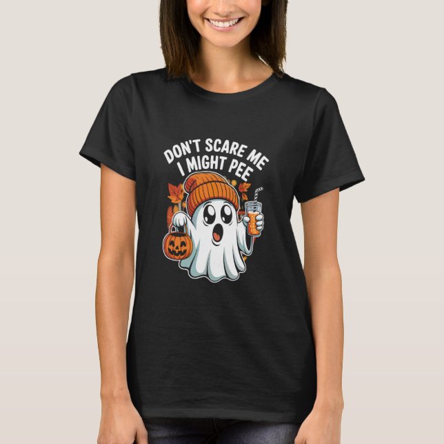 Camiseta Funny Don't Scare Me Spooky Season Halloween Style (Frente)