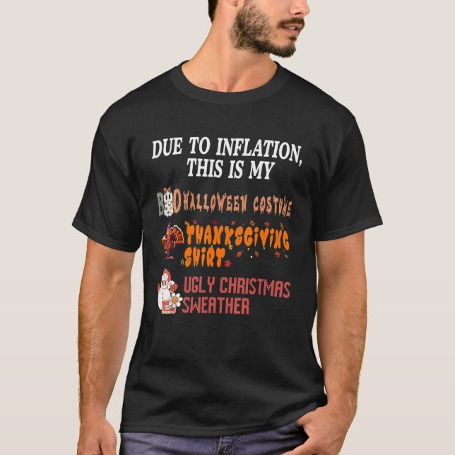 Camiseta Funny Due To Inflation, This Is My HalloThanksmas  (Frente)