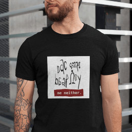 Camiseta Funny Dyslexia Awareness “Can you read this” 