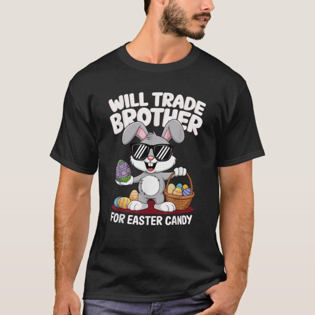Camiseta Funny Easter Will Trade Brother For Candy Kids Boy (Frente)