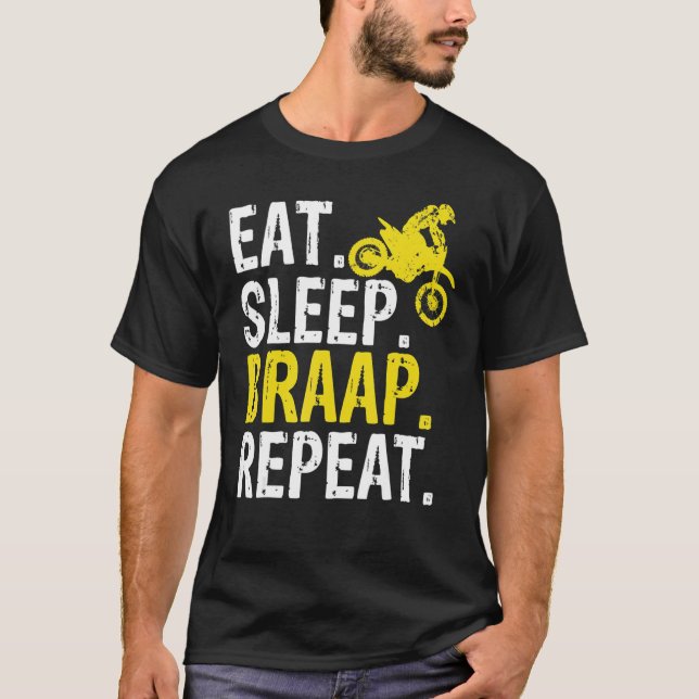 Camiseta Funny Eat Sleep Braap Repeat Braap Dirt Bike (Frente)