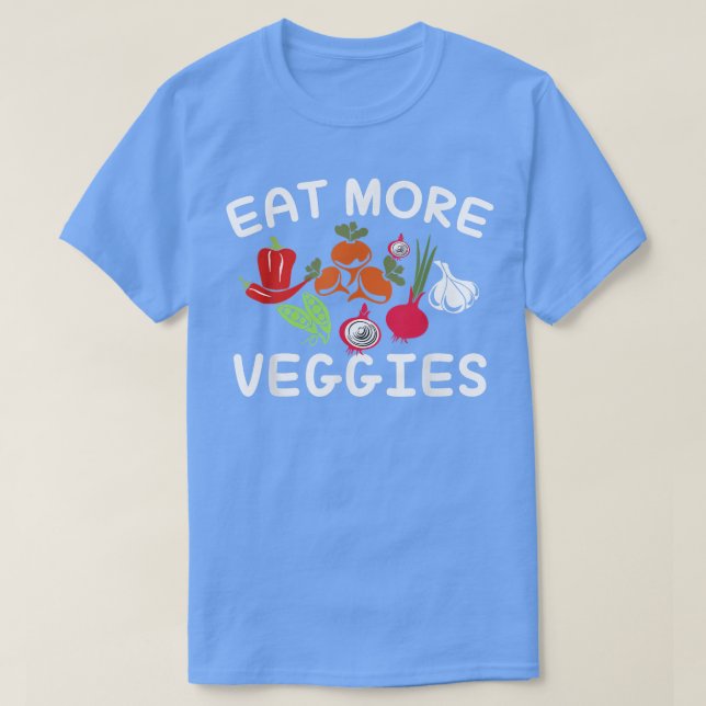 Camiseta Funny eatmore veggies Vegetable Vegetarian mom say (Frente do Design)