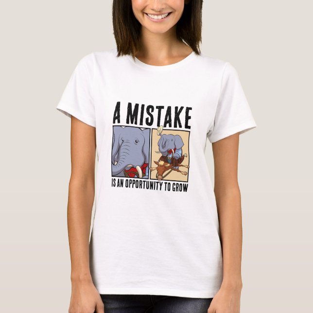 Camiseta Funny Elephant A Mistake Is An Opportunity To Grow (Frente)