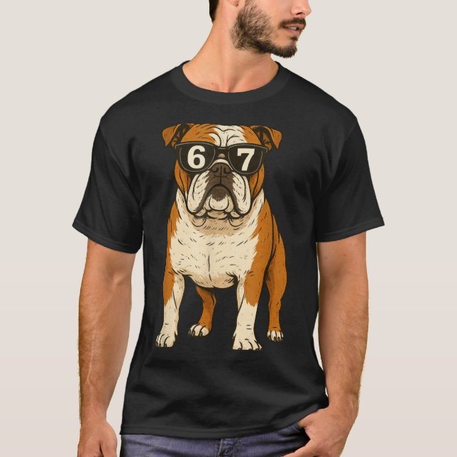 Camiseta Funny English Bulldog Dog Sungles 67 Six Seven Mem (Frente)
