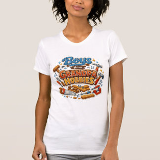Camiseta Funny Era Boys Have Grandpa Hobbies PNG Granny