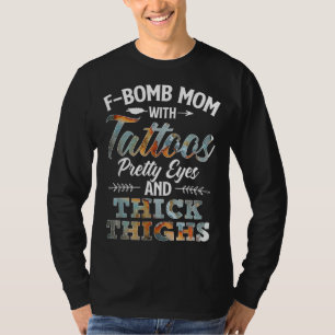 Camiseta Funny F - Bomba Mãe Com Tatuagens Bonito Olhos E T