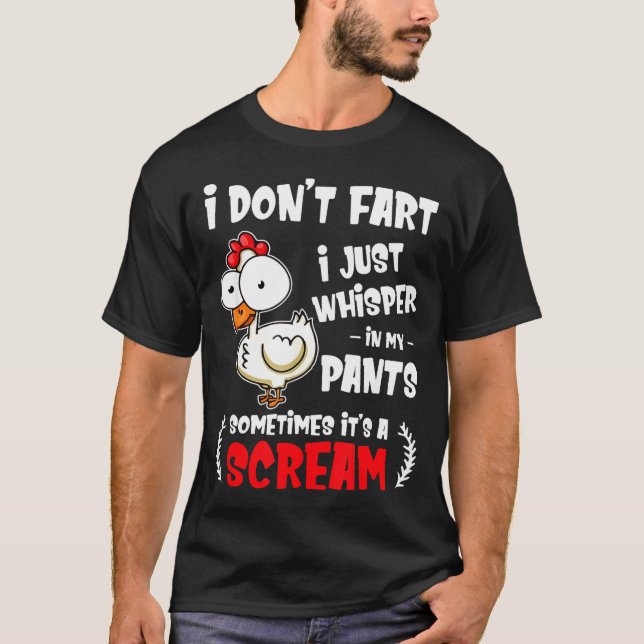 Camiseta Funny Farting Chicken Lover I Dont Fart I Whisper  (Frente)