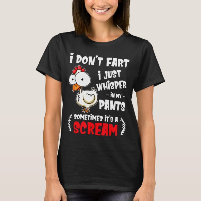 Camiseta Funny Farting Chicken Lover I Dont Fart I Whisper  (Frente)