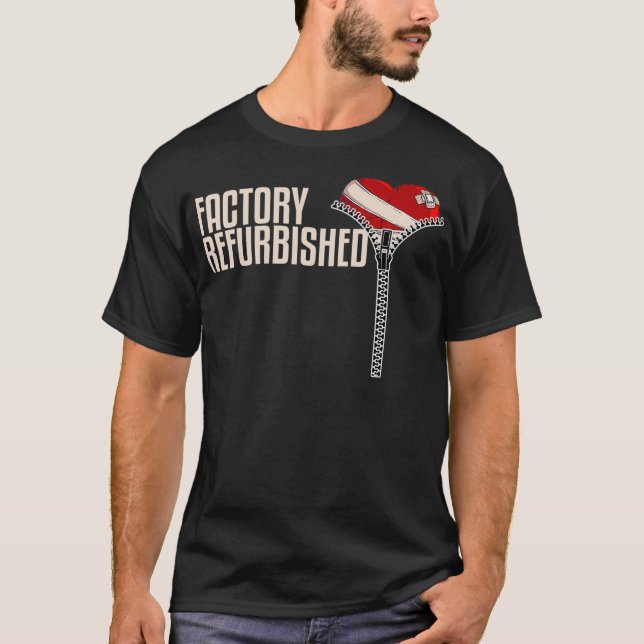 Camiseta Funny Fatory Refurbada Gift Aberto Cirurgia Cardía (Frente)