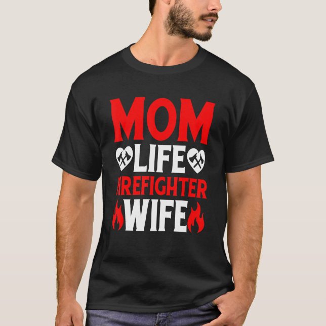 Camiseta Funny Firefighting Firewoman Mom Life Firefighter  (Frente)