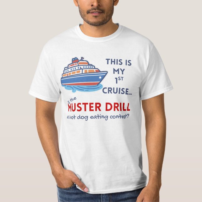 Camiseta Funny First Cruise Shirt – Muster Drill Joke Tee (Frente)