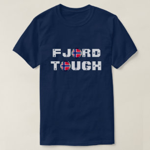 Camiseta Funny "Fjord Tough" & Norway Flag