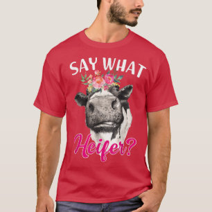 Camiseta Funny Floral Highland Cow Say What Heifer Cow Love