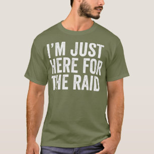 Camiseta Funny Gaming  im just here for the raid tshirt