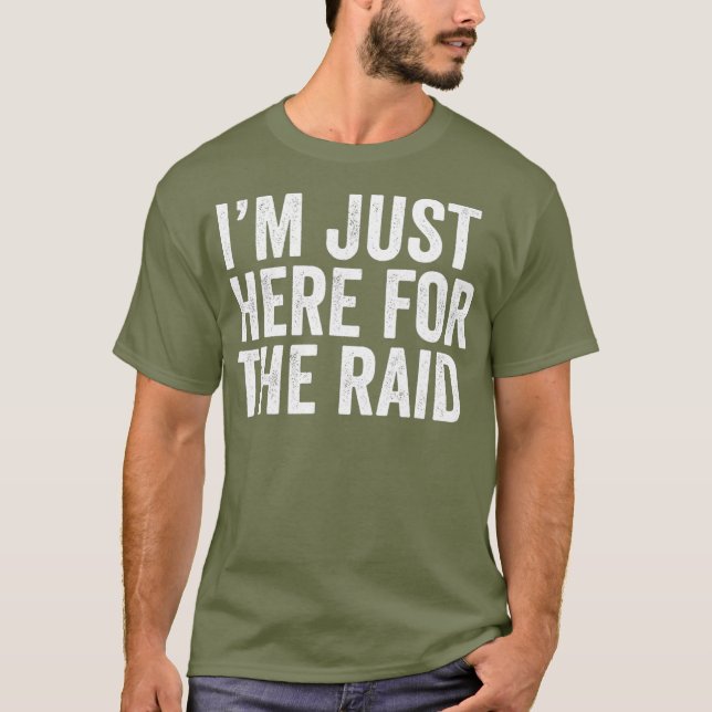 Camiseta Funny Gaming  im just here for the raid tshirt (Frente)