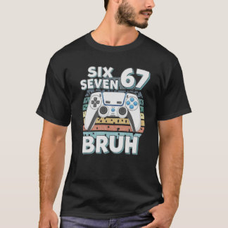 Camiseta Funny Gaming Six Seven 67 Bruh Gamer Boy for Men B