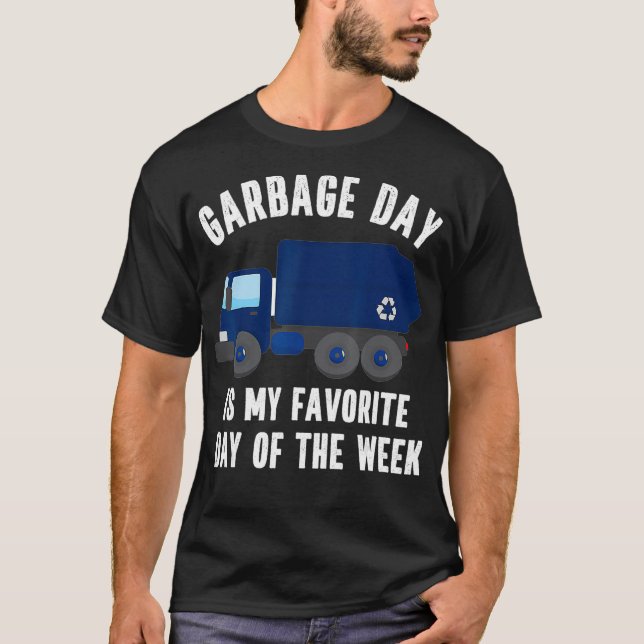 Camiseta Funny Garbage Day Blue Recycling Truck Quote Recyc (Frente)