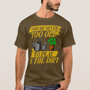 Camiseta Funny Gardening Old People - Flower Gardener