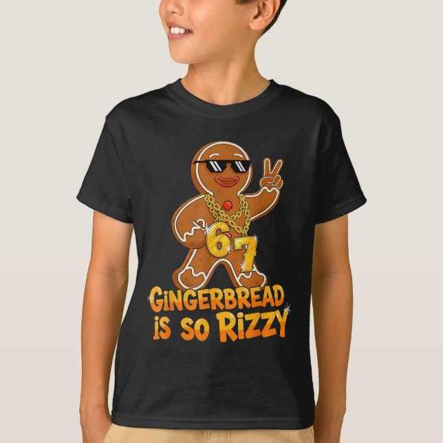 Camiseta Funny Gingerbread Is So Rizzy Christmas 67 Gen Alp (Frente)