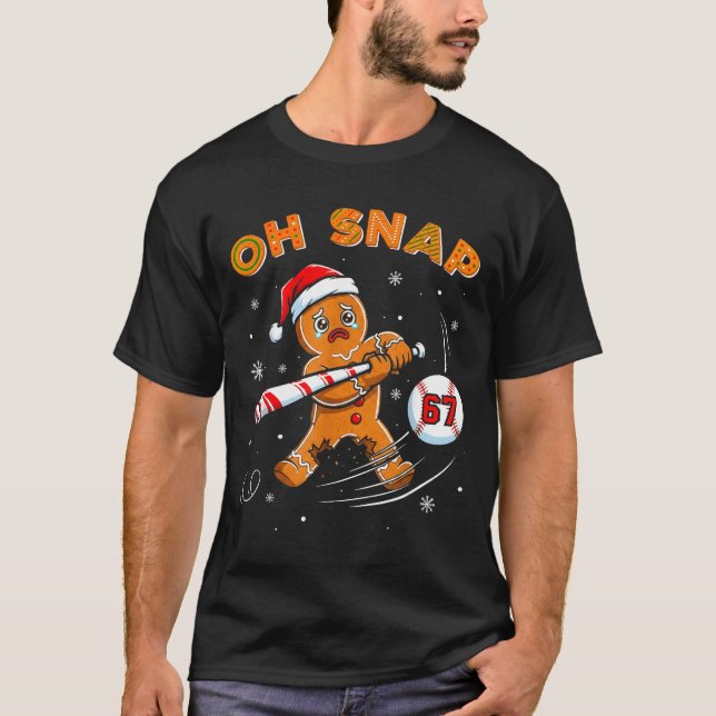 Camiseta Funny Gingerbread Man Oh Snap 67 Baseball Meme Fun (Frente)