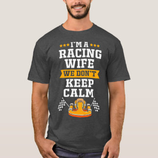 Camiseta Funny Go Kart Racing For Women Racing Wife Life