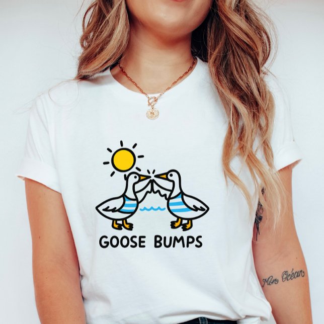 Camiseta Funny Goose Bumps; Cute Summer with Geese  (Criador carregado)