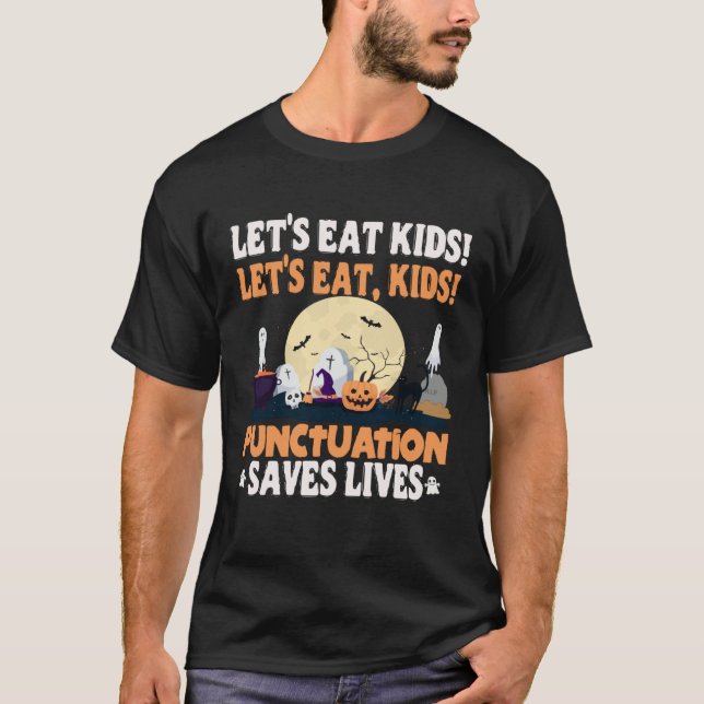 Camiseta Funny Grammar Let's Eat Kids Punctuation Saves Liv (Frente)