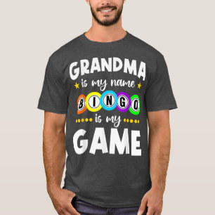 Camiseta Funny Grandma Grandma Is My Name Bingo Is My Game