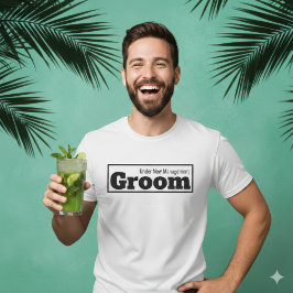 Camiseta Funny Groom Under New Management Wedding