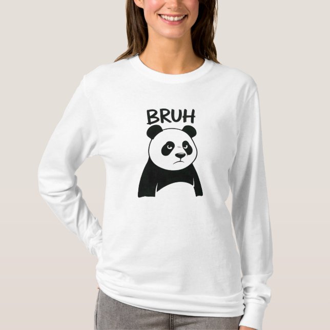 Camiseta Funny Grumpy Panda Bruh Meme Humorous Panda  (Frente)