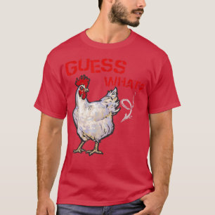 Camiseta Funny Guess What Chicken Butt Farmer Chicken Buffs