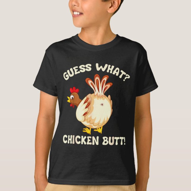 Camiseta Funny Guess What_ Chicken Butt! Graphic Design  (Frente)