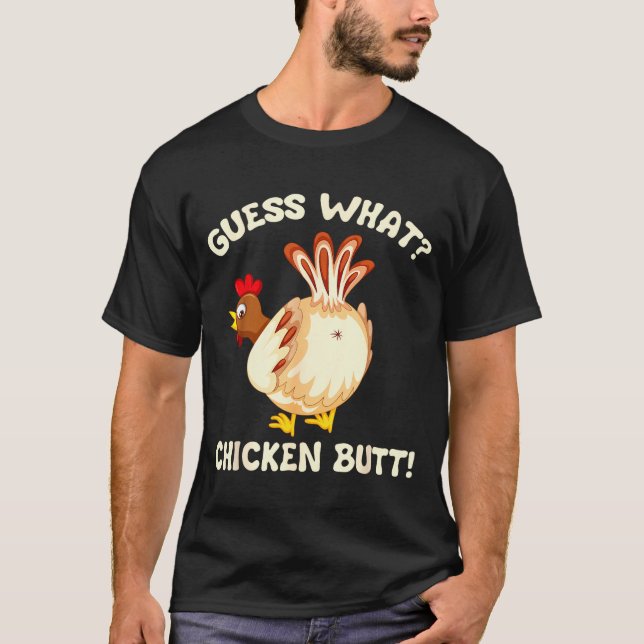 Camiseta Funny Guess What_ Chicken Butt! Graphic Design  (Frente)