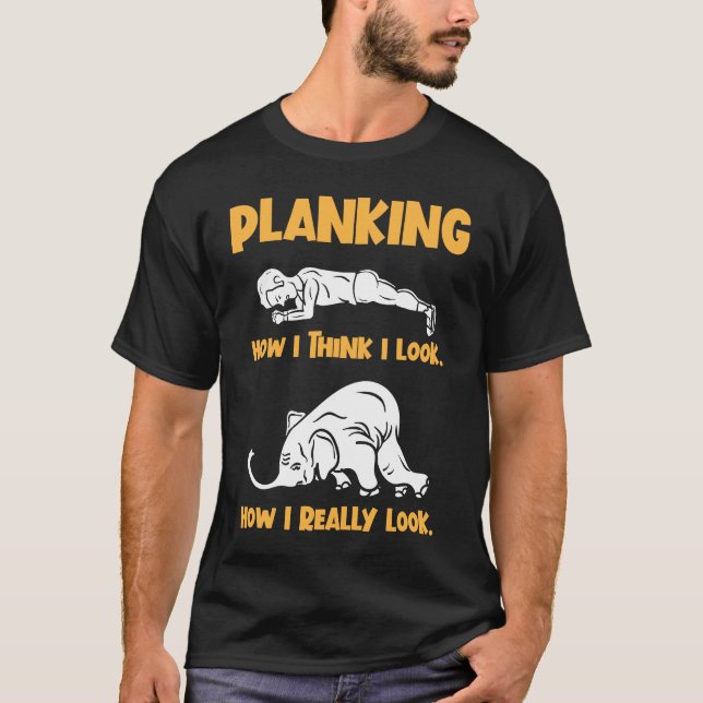 Camiseta Funny Gym Fitness Workout Plank Exercise Planking (Frente)