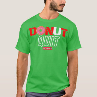 Camiseta Funny Gym Motivation Workout Donut Quit Fitness Gi