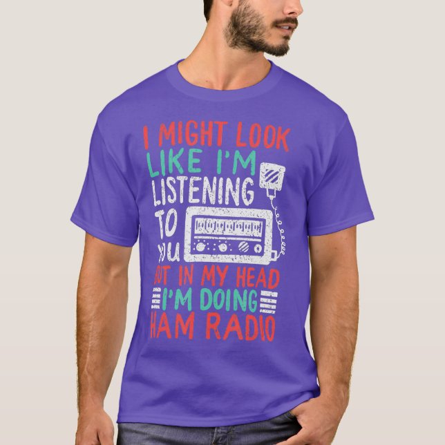 Camiseta Funny Ham Radio Gift For A Ham Radio Operator (Frente)