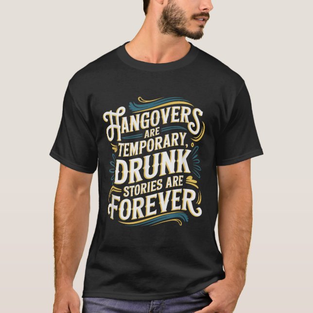 Camiseta Funny Hangovers Are Temrary Drinking Humor  (Frente)
