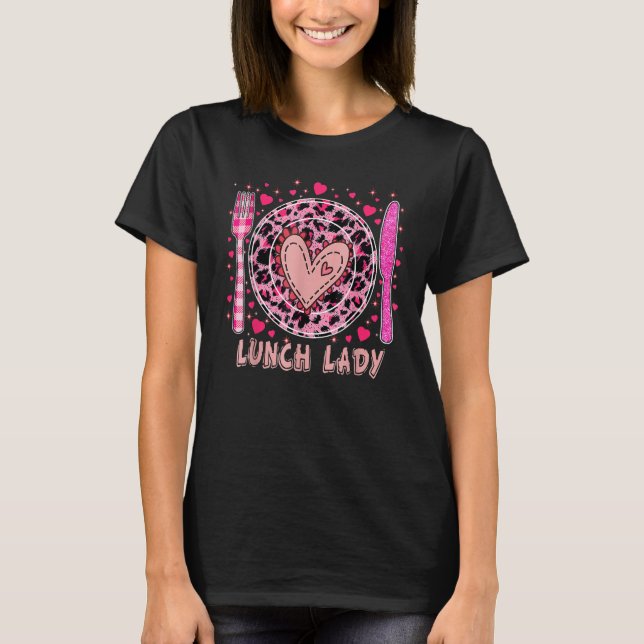 Camiseta Funny Happy Valentine's Day Lunch Lady Women Match (Frente)
