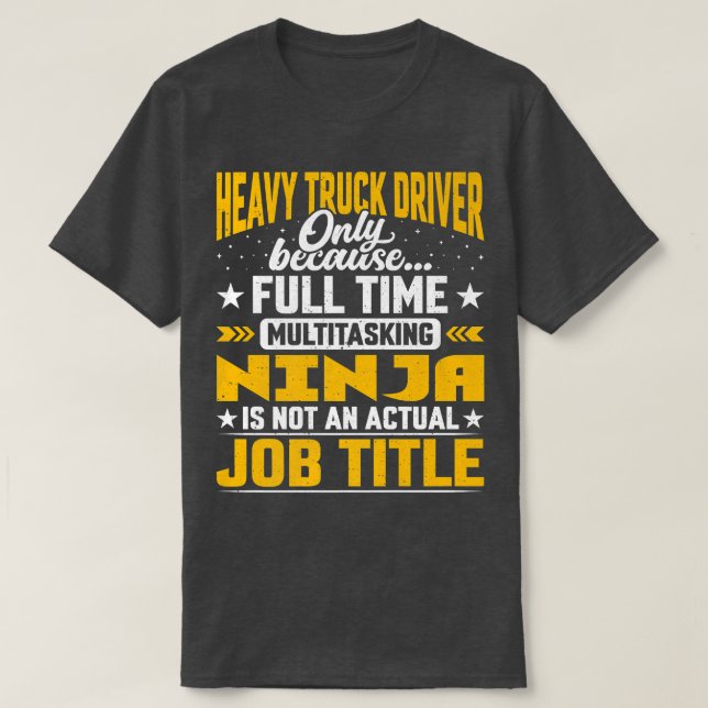 Camiseta Funny Heavy Truck Driver Operator Job Title  (Frente do Design)